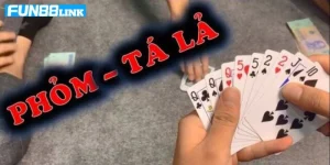 Bài Phỏm Fun88: Bài Lá Biến Hóa Khôn Lường, Nên Thử Sức