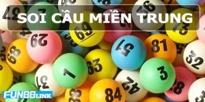 Soi Cầu Lô Miền Trung: Kỹ Thuật Chốt Số Ăn Đậm Từ Lô Thủ Fun88